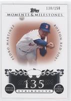 Pedro Martinez (1999 AL Cy Young - 313 Ks) #/150