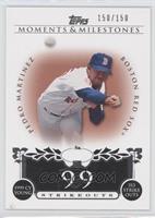 Pedro Martinez (1999 AL Cy Young - 313 Ks) #/150