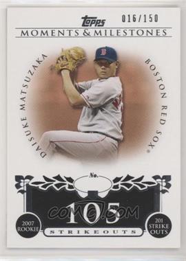 2008 Topps Moments & Milestones - [Base] #142-105 - Daisuke Matsuzaka (2007 Rookie - 201 Ks) /150