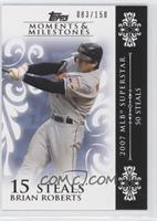 Brian Roberts (2007 MLB Superstar - 50 Steals) #/150