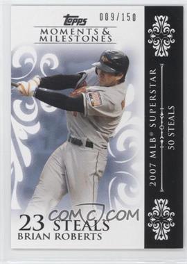 2008 Topps Moments & Milestones - [Base] #144-23 - Brian Roberts (2007 MLB Superstar - 50 Steals) /150