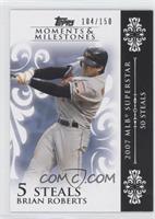 Brian Roberts (2007 MLB Superstar - 50 Steals) #/150