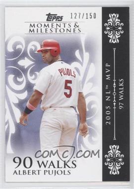 2008 Topps Moments & Milestones - [Base] #15-90 - Albert Pujols (2005 NL MVP - 97 Walks) /150