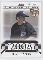 Josh Banks (Rookier Pitcher) #/150