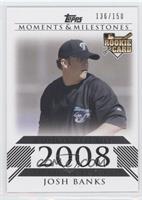 Josh Banks (Rookier Pitcher) #/150
