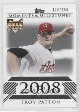 2008 Topps Moments & Milestones - [Base] #184 - Troy Patton (2008 Rookie) /150