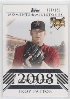 2008 Topps Moments & Milestones - [Base] #185 - Troy Patton (Rookie Pitcher) /150