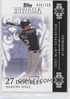 Aaron Hill (2007 MLB Superstar - 47 Doubles) #/150