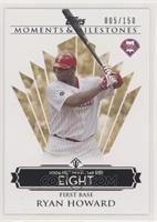 Ryan Howard (2006 NL MVP - 149 RBIs) #/150