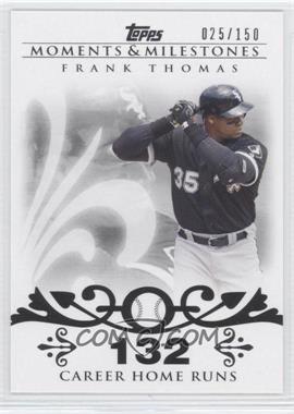 2008 Topps Moments & Milestones - [Base] #3-132 - Frank Thomas (2007 - 500 Career Home Runs (513 Total)) /150