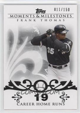 2008 Topps Moments & Milestones - [Base] #3-19 - Frank Thomas (2007 - 500 Career Home Runs (513 Total)) /150