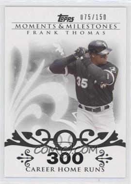 2008 Topps Moments & Milestones - [Base] #3-300 - Frank Thomas (2007 - 500 Career Home Runs (513 Total)) /150