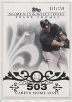 Frank Thomas (2007 - 500 Career Home Runs (513 Total)) #/150