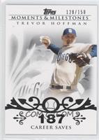 Trevor Hoffman (2007 - 500 Career Saves (524 Total)) #/150