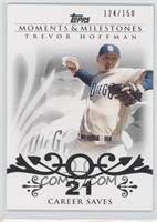 Trevor Hoffman (2007 - 500 Career Saves (524 Total)) #/150