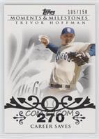 Trevor Hoffman (2007 - 500 Career Saves (524 Total)) #/150