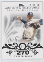 Trevor Hoffman (2007 - 500 Career Saves (524 Total)) #/150