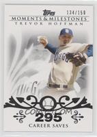 Trevor Hoffman (2007 - 500 Career Saves (524 Total)) #/150