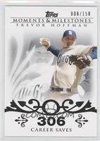 Trevor Hoffman (2007 - 500 Career Saves (524 Total)) #/150