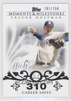 Trevor Hoffman (2007 - 500 Career Saves (524 Total)) #/150