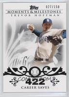 Trevor Hoffman (2007 - 500 Career Saves (524 Total)) #/150