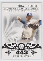 Trevor Hoffman (2007 - 500 Career Saves (524 Total)) #/150