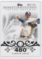 Trevor Hoffman (2007 - 500 Career Saves (524 Total)) #/150