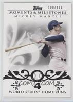 Mickey Mantle (18 World Series Home Runs) #/150