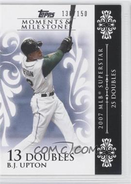 2008 Topps Moments & Milestones - [Base] #45-13 - B.J. Upton (2007 MLB Superstar - 25 Doubles) /150