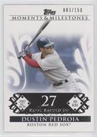 Dustin Pedroia (2007 AL Rookie of the Year - 50 RBIs) #/150