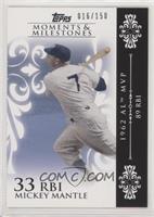 Mickey Mantle (1962 AL MVP - 89 RBIs) #/150