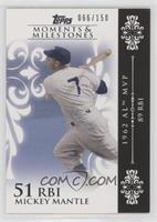 Mickey Mantle (1962 AL MVP - 89 RBIs) #/150