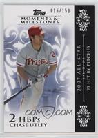 Chase Utley (2007 All-Star - 25 Hit by Pitches) #/150