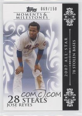2008 Topps Moments & Milestones - [Base] #66-28 - Jose Reyes (2007 All-Star - 78 Stolen Bases) /150