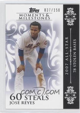 2008 Topps Moments & Milestones - [Base] #66-60 - Jose Reyes (2007 All-Star - 78 Stolen Bases) /150