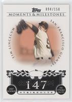 Tim Lincecum (2007 Rookie - 150 Ks) #/150