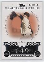 Tim Lincecum (2007 Rookie - 150 Ks) #/150