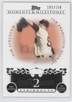 Tim Lincecum (2007 Rookie - 150 Ks) #/150