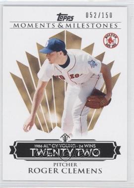 2008 Topps Moments & Milestones - [Base] #76-22 - Roger Clemens (1986 AL Cy Young - 24 Wins) /150