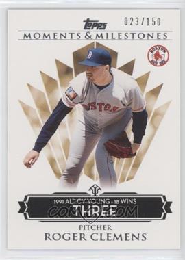 2008 Topps Moments & Milestones - [Base] #78-3 - Roger Clemens (1991 AL Cy Young - 18 Wins) /150
