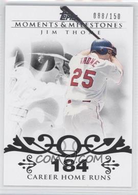 2008 Topps Moments & Milestones - [Base] #85-184 - Jim Thome (2007 - 500 Career Home Runs (507 Total)) /150