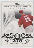 Jim Thome (2007 - 500 Career Home Runs (507 Total)) #/150