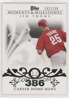 Jim Thome (2007 - 500 Career Home Runs (507 Total)) [Noted] #/150