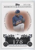 Johan Santana (2006 AL Cy Young - 245 Strikeouts) #/150