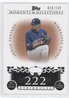 Johan Santana (2006 AL Cy Young - 245 Strikeouts) #/150