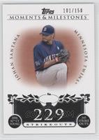 Johan Santana (2006 AL Cy Young - 245 Strikeouts) #/150