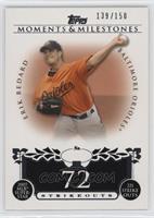 Erik Bedard (2007 MLB Superstar 221 Ks) #/150