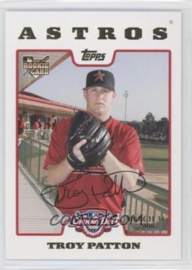 2008 Topps Opening Day - [Base] - Opening Day Edition #209 - Troy Patton /2199