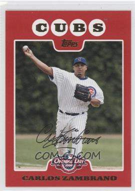 2008 Topps Opening Day - [Base] #66 - Carlos Zambrano