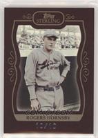 Rogers Hornsby #/10